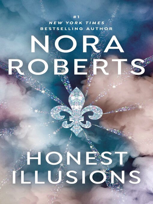 Title details for Honest Illusions by Nora Roberts - Available